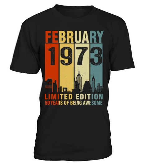 Vintage February 1973 50 Years Of Being Awesome T-Shirt Unisex