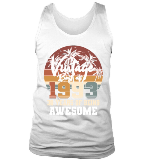30th birthday vintage 1993 best of 1993 Tank Top Unisex