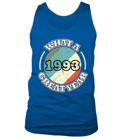 30th birthday vintage 1993 what a great year 1993 Tank Top Unisex