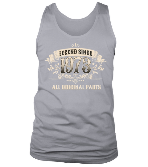 50 Years Old Legend Since 1973 50th Birthday Tank Top Unisex