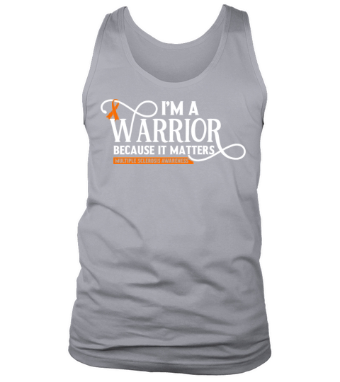 I am a Warrior Multiple Sclerosis Awareness Orange Tank Top Unisex