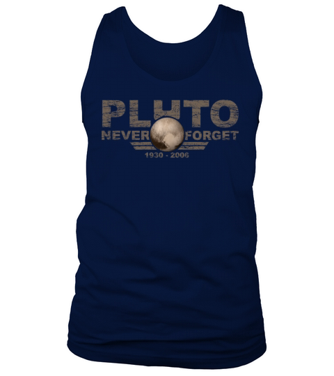 Never Forget Pluto Design Retro Style Funny Space Tank Top Unisex