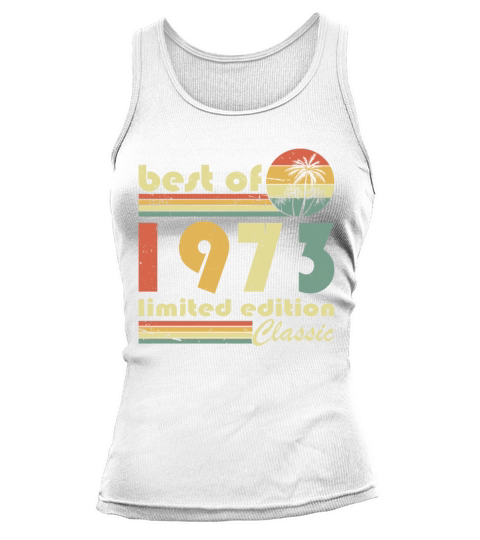 50th birthday vintage 1973 best of 1973 Tank top Woman