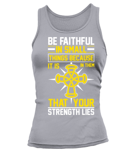 Be faithful in small things Tank top Woman
