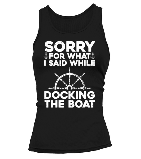 Funny Boating For Men Women Docking The Boat Capta Tank top Woman