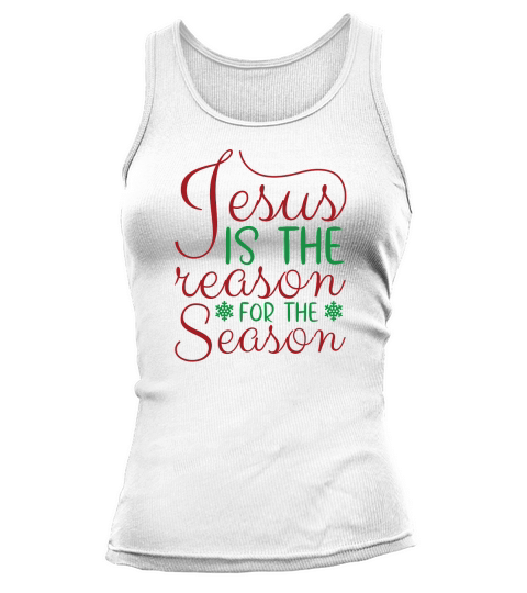 Jesus Is The Reason For The Season Tank top Woman