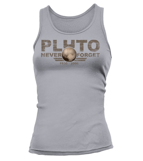 Never Forget Pluto Design Retro Style Funny Space Tank top Woman