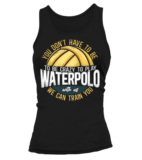 Water Polo Coach Vintage You Dont Tank top Woman