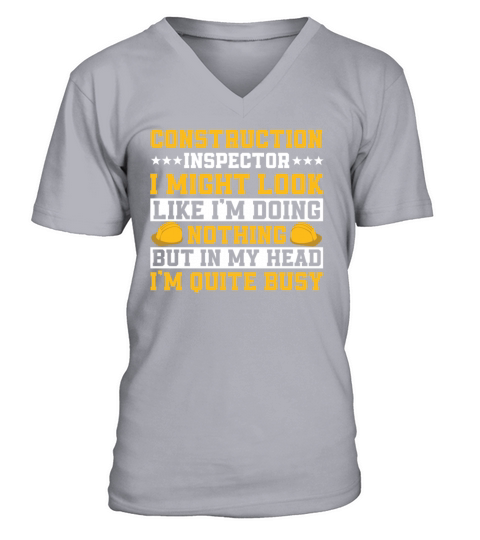 Construction Inspector Quote V-Neck T-shirt