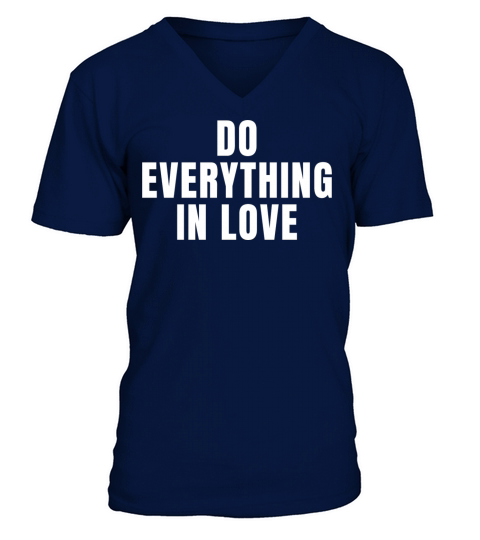 Do Everything In Love - Christian Quotes V-Neck T-shirt