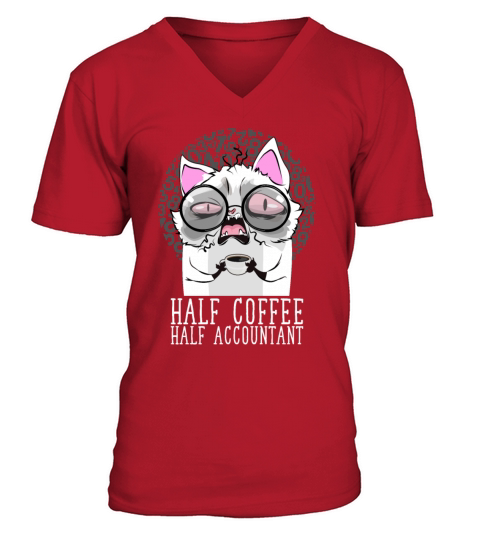 Half Coffee Half Accountant Funny Bookkeeper V-Neck T-shirt
