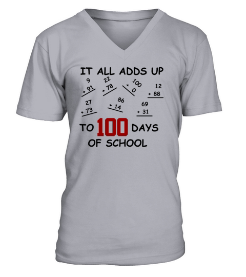 It all adds up to 100 Days of School Teacher Math V-Neck T-shirt