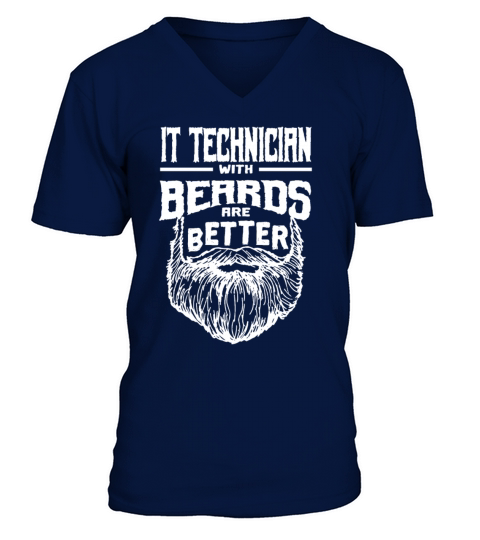 IT Technician with Beards are Better IT Specialist V-Neck T-shirt