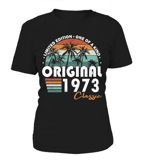 50th birthday vintage 1973 original 1973 Women's T-Shirt