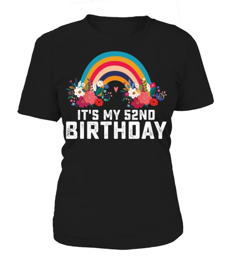 Boho Rainbow Its My 52nd Birthday Women's T-Shirt