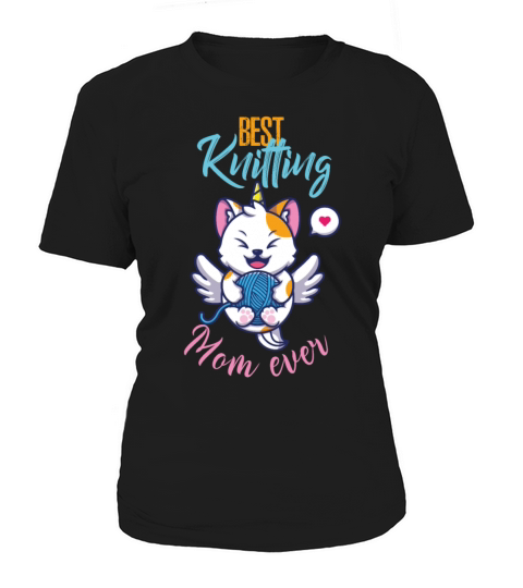 Cute Cat Unicorn Best knitting mom ever Women's T-Shirt
