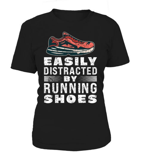 Easily Distracted By Running Shoes - Ironic Women's T-Shirt