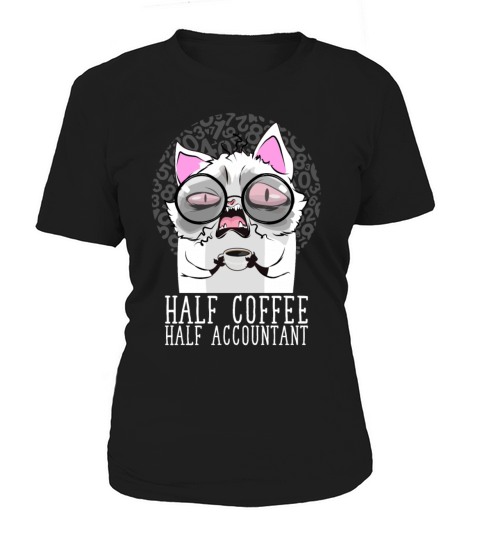 Half Coffee Half Accountant Funny Bookkeeper Women's T-Shirt