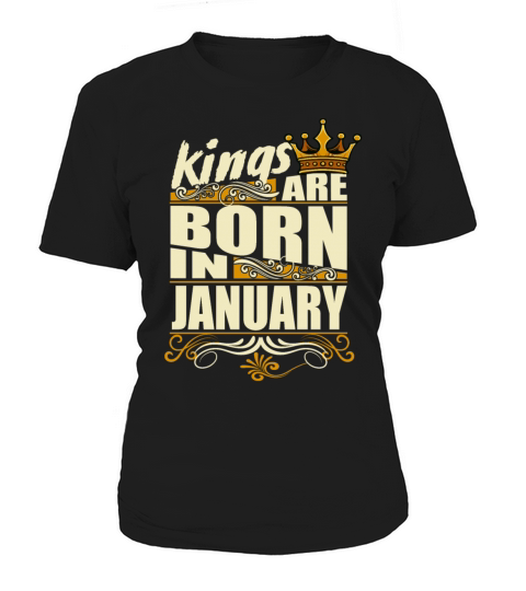 Kings are born in january Women's T-Shirt