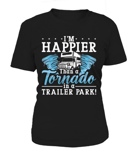 Tornadoes Im Happier Than Weather Tornado Chaser Women's T-Shirt