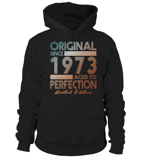 50th birthday vintage 1973 original since 1973 Hoodie Unisex