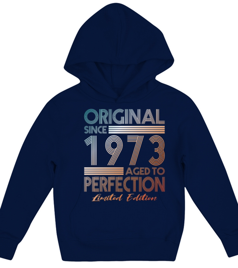 50th birthday vintage 1973 original since 1973 Kids Hoodie