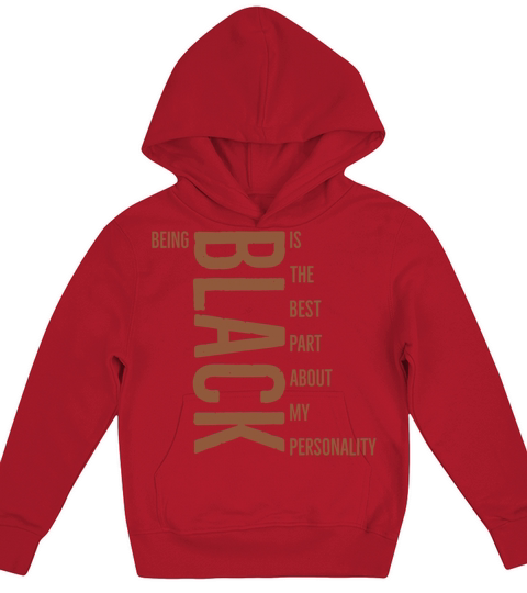 Being black is the best part about my personality Kids Hoodie