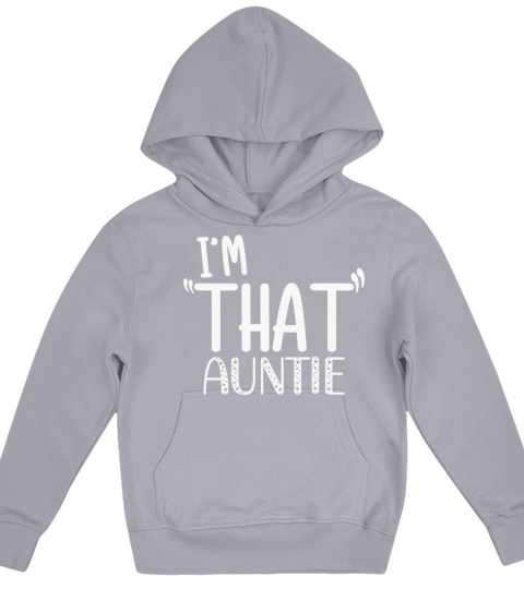 I am That Auntie Kids Hoodie