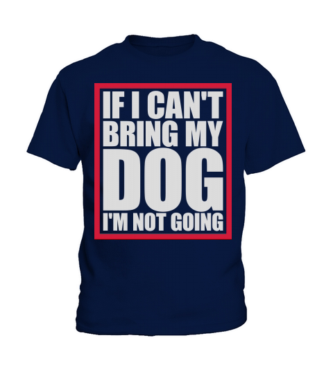 bring my dog quote Kids T-Shirt