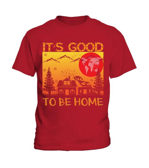 Its good to be home christmas shirt Kids T-Shirt