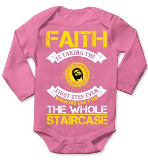 Faith is taking the first step Long Sleeve Baby One-Piece