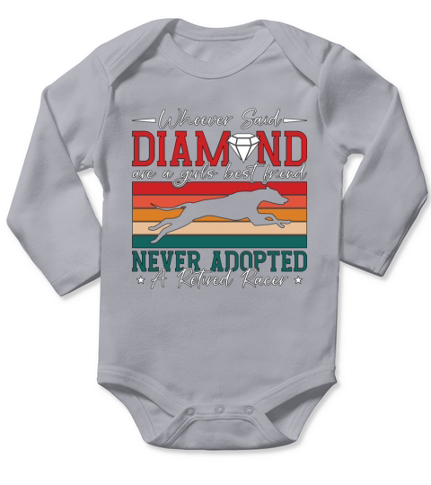 Greyhound Racing Whoever Said That Greyhound Racer Long Sleeve Baby One-Piece