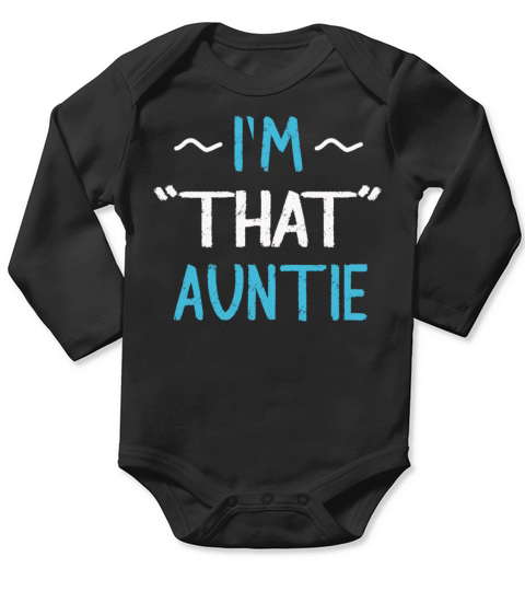 I am That Auntie Long Sleeve Baby One-Piece
