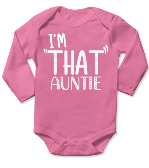 I am That Auntie Long Sleeve Baby One-Piece
