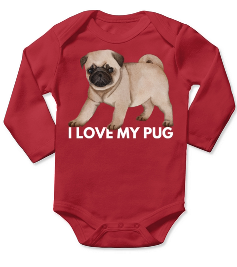 I Love My Pug - Cute Kawaii Funny Dog Long Sleeve Baby One-Piece