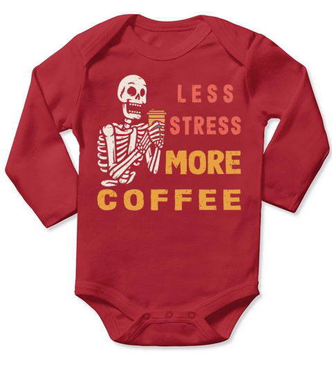 Less Stress More Coffee Long Sleeve Baby One-Piece