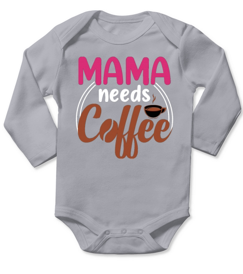 Mama needs coffee black tshirt Long Sleeve Baby One-Piece