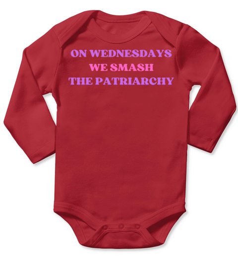 On Wednesdays We Smash The Patriarchy Long Sleeve Baby One-Piece