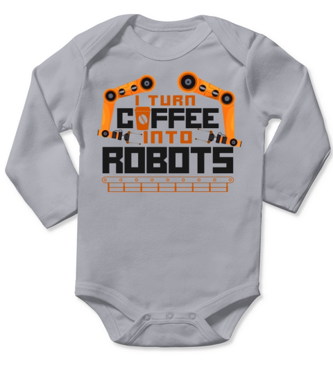 Robot Robotics Engineer Coffee Long Sleeve Baby One-Piece