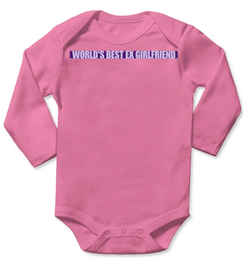 worlds best ex girlfriend Long Sleeve Baby One-Piece