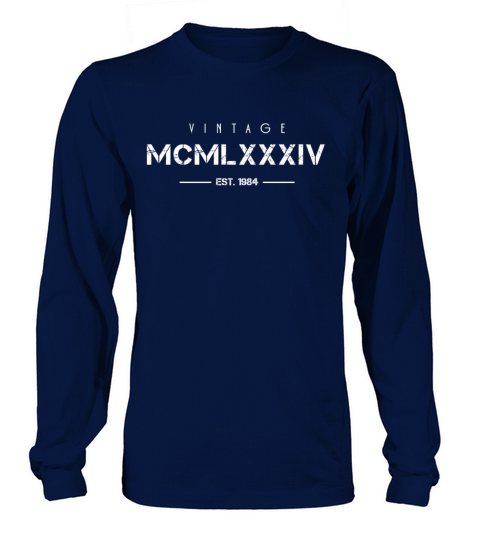 Vintage Born In 1984 Roman Numerals 38th Long sleeved Unisex
