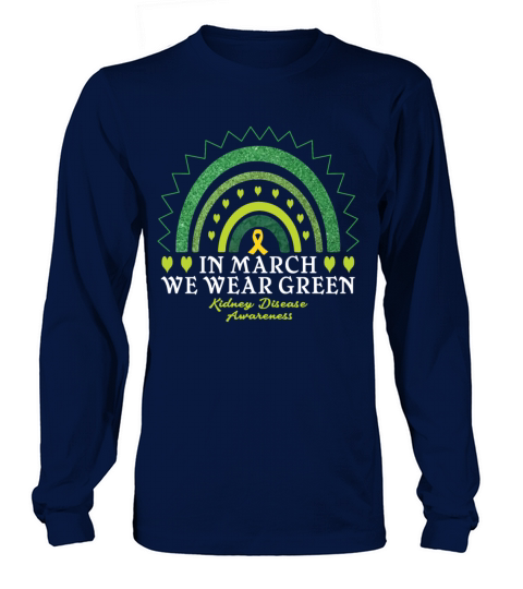 We Wear Green Kidney Disease Awareness Month Long sleeved Unisex