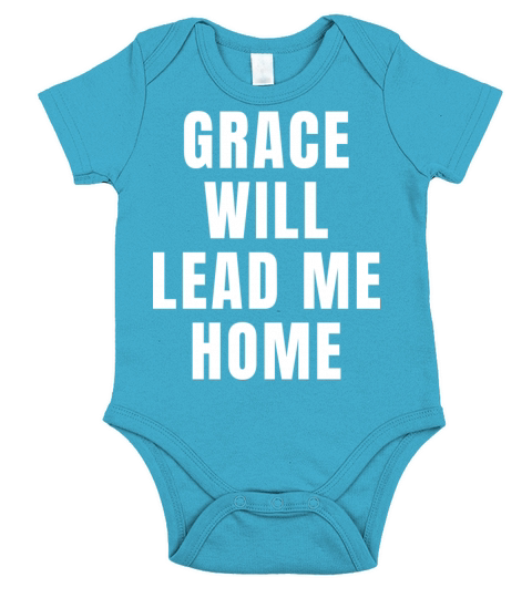 Grace Will Lead You Home - Christian Short Sleeve Baby One-Piece