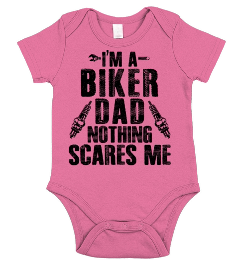 I Am A Biker Dad With Nothing Scares Me Short Sleeve Baby One-Piece