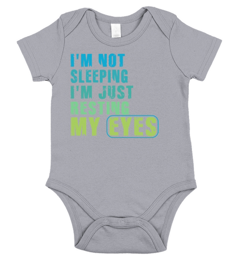Im Not Sleeping Im Just Resting My Eyes Short Sleeve Baby One-Piece