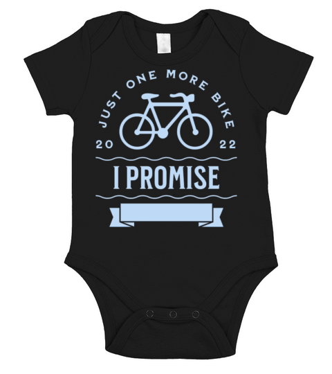 Just One More Bike I Promise Short Sleeve Baby One-Piece