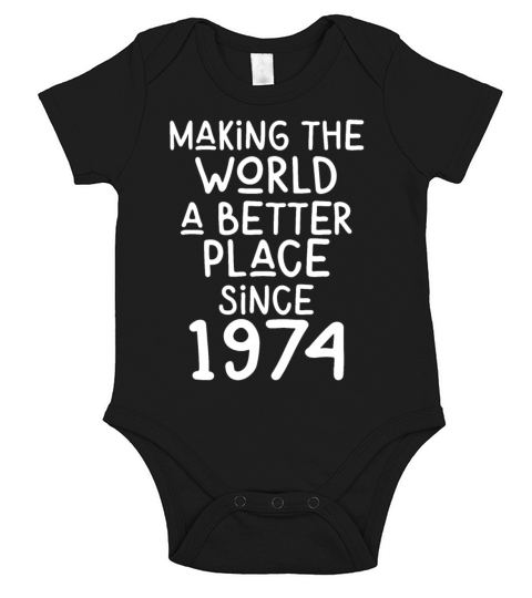 Making the World a better place since 1974 Short Sleeve Baby One-Piece