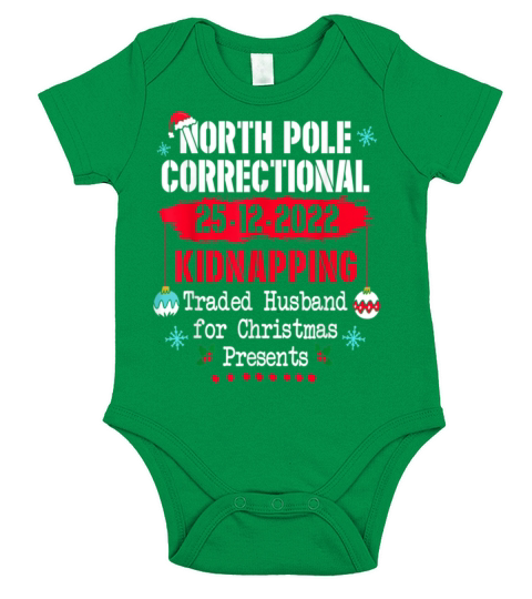 North Pole Correctional Kidnapping Traded Husband Short Sleeve Baby One-Piece