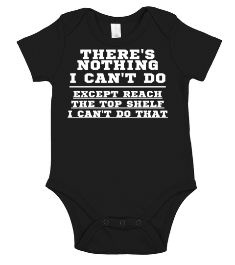 Theres Nothing I Cant Do Short Sleeve Baby One-Piece