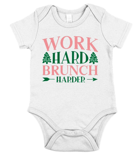 Work hard brunch harder Short Sleeve Baby One-Piece